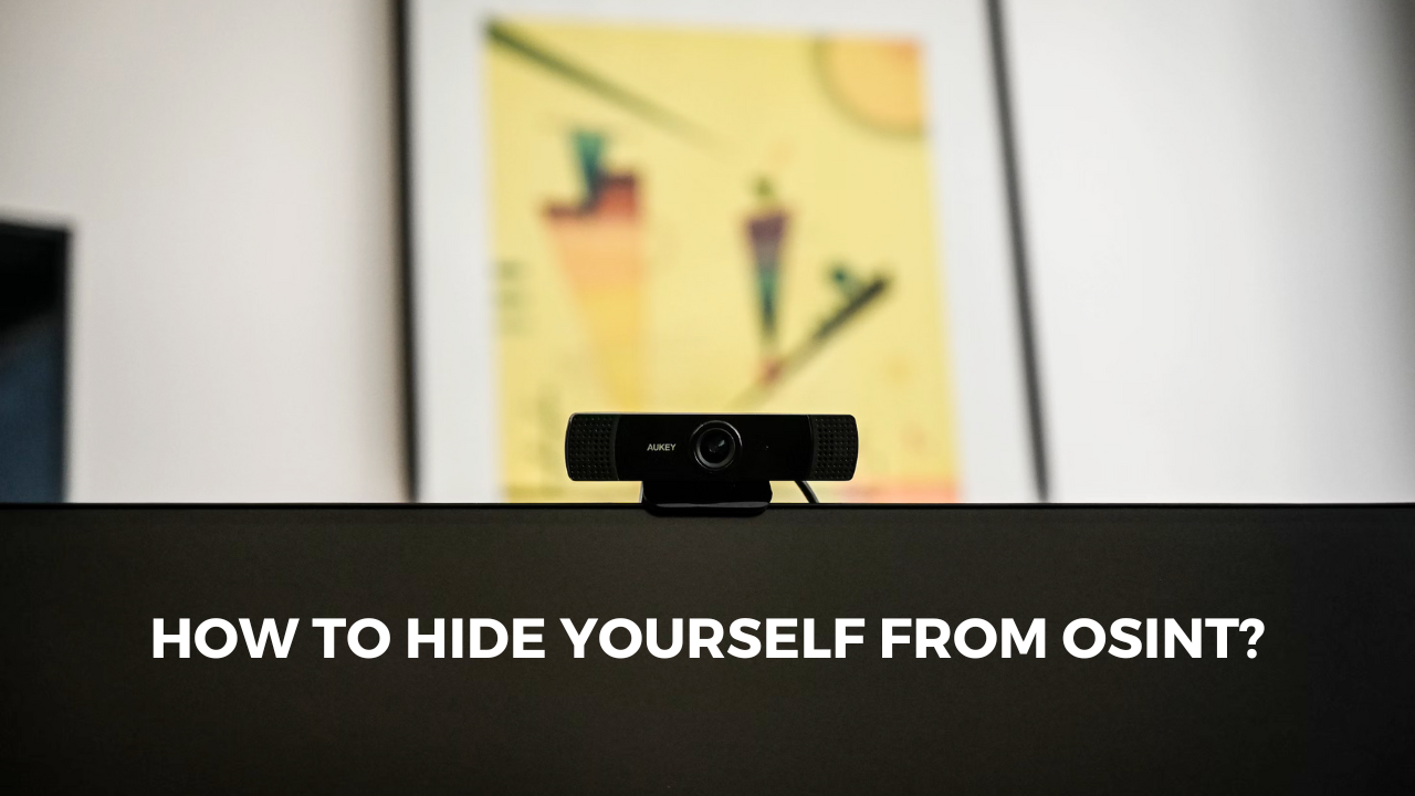 How to Hide Yourself from OSINT?